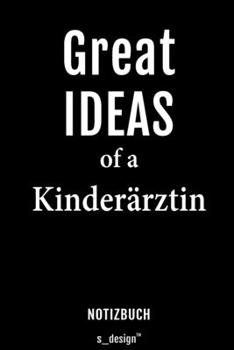 Notizbuch für Kinderärzte / Kinderarzt / Kinderärztin: Originelle Geschenk-Idee [120 Seiten liniertes blanko Papier] (German Edition)