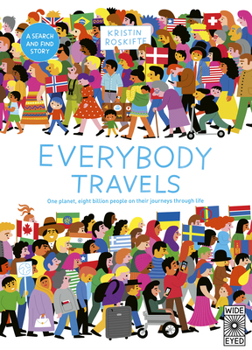 Hardcover Everybody Travels: Every One a Different Journey Book