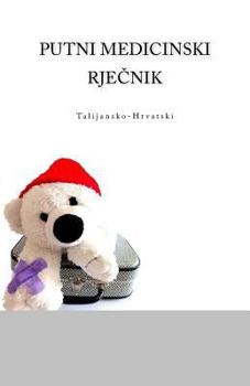 Paperback Putni Medicinski Rjecnik Talijansko-Hrvatski [Italian] Book