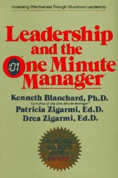Hardcover Leadership and the One Minute Manager: Increasing Effectiveness Through Situational Leadership Book