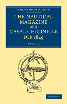 Paperback The Nautical Magazine and Naval Chronicle for 1849 Book