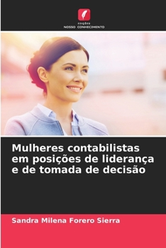 Paperback Mulheres contabilistas em posições de liderança e de tomada de decisão [Portuguese] Book