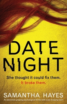 Paperback Date Night: An absolutely gripping psychological thriller with a jaw-dropping twist Book