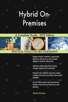 Paperback Hybrid On-Premises A Complete Guide - 2019 Edition Book