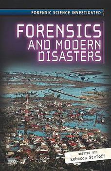 Forensics and Modern Disasters - Book  of the Forensic Science Investigated