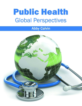 Hardcover Public Health: Global Perspectives Book
