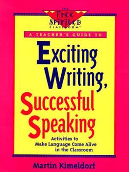 Paperback Exciting Writing, Successful Speaking: Activities to Make Language Come Alive Book