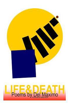 Paperback Life&Death: Poems by Del Maximo Book