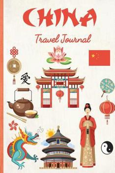 Diary China Travel Journal: Wanderlust Journals Book