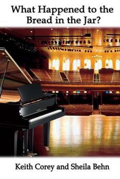 Paperback What Happened to the Bread in the Jar? Book