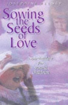 Paperback Sowing the Seeds of Love: Spirituality for Young Children Book