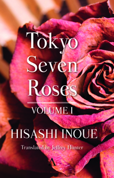 Hardcover Tokyo Seven Roses: Volume I Book