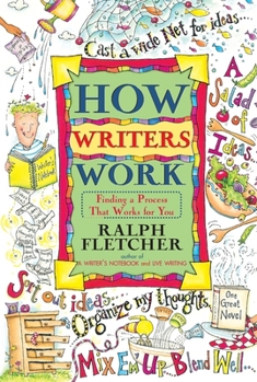 Paperback How Writers Work: Finding a Process That Works for You Book