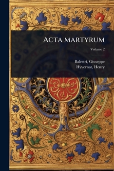 Acta martyrum (Latin Edition)