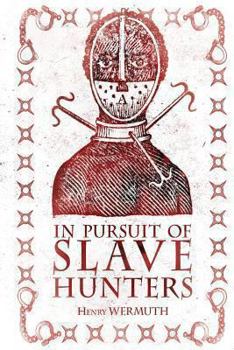 Paperback In Pursuit of Slave Hunters Book