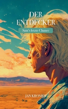 Paperback Der Entdecker: Sam's letzte Chance [German] Book