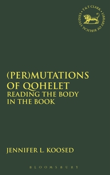 Hardcover (Per)Mutations of Qohelet: Reading the Body in the Book