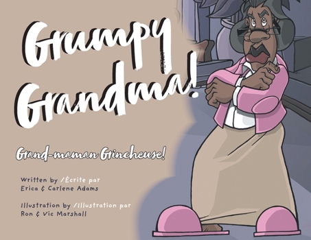 Paperback Grumpy Grandma!: Grand-maman Grincheuse! Book