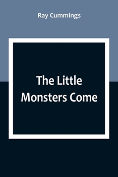Paperback The Little Monsters Come Book