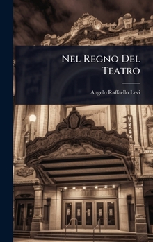 Hardcover Nel Regno Del Teatro [Italian] Book