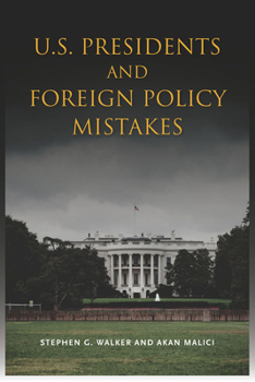 Paperback U.S. Presidents and Foreign Policy Mistakes Book