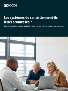 Paperback Les systèmes de santé tiennent-ils leurs promesses ? [French] Book