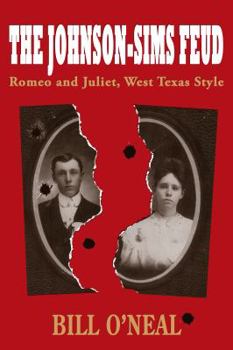 Hardcover The Johnson-Sims Feud: Romeo and Juliet, West Texas Style Book