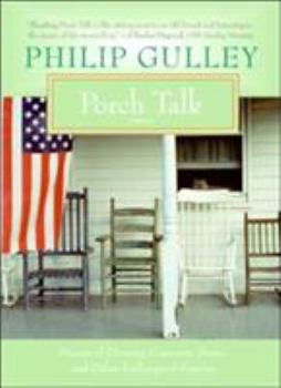 Hardcover Porch Talk: Stories of Decency, Common Sense, and Other Endangered Species Book
