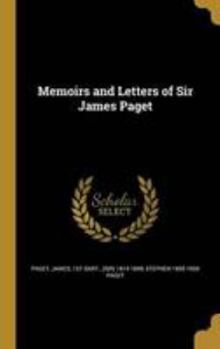 Hardcover Memoirs and Letters of Sir James Paget Book