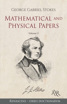 Mathematical and Physical Papers: Volume 2