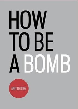 Paperback How To Be A Bomb Book