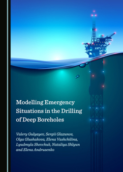 Hardcover Modelling Emergency Situations in the Drilling of Deep Boreholes Book