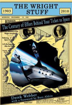 Paperback The Wright Stuff: The Century of Effort Behind Your Ticket to Space Book