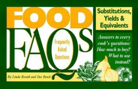 Paperback Food FAQs: Substitutions, Yields & Equivalents Book