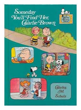 Hardcover Someday You'll Find Her, Charlie Brown Book