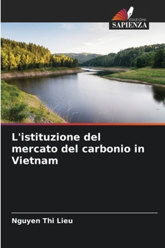 Paperback L'istituzione del mercato del carbonio in Vietnam [Italian] Book