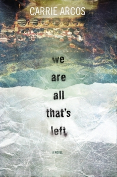 Hardcover We Are All That's Left Book