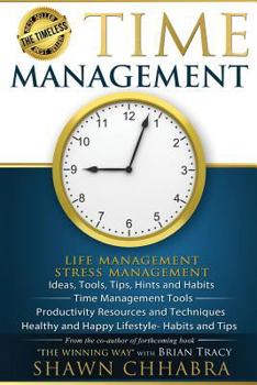 Paperback Time Management - Stress Management, Life Management: Ideas, Tools, Tips, Hints Book