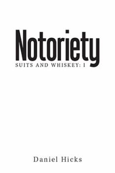 Paperback Notoriety: Suites and Whiskey: I Book