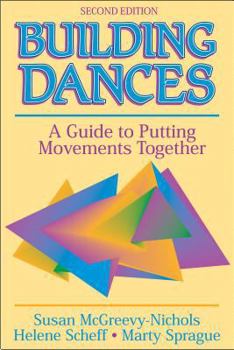 Paperback Building Dances: A Guide to Putting Movements Together Book