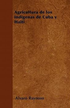 Paperback Agricultura de los ind?genas de Cuba y Hait? [Spanish] Book