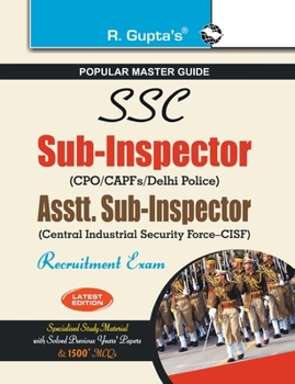 Paperback Ssc: Sub-Inspector (Delhi Police/CAPFs) and Assistant Sub-Inspector (CISF) (Paper I & II) Recruitment Exam Guide Book