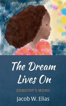Hardcover The Dream Lives on: Dorothy's Word Book