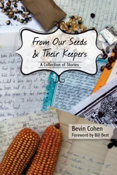 Paperback From Our Seeds and Their Keepers: A Collection of Stories Book