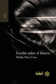 Paperback Escolio sobre el blanco [Spanish] Book
