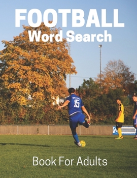 Paperback Football Word Search Book For Adults: Large Print Football fans gift Puzzle Book With Solutions Book