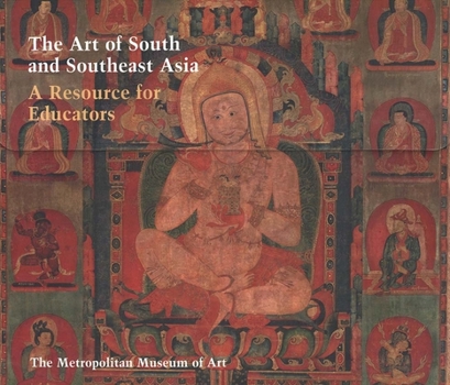 Hardcover The Art of South and Southeast Asia: A Resource for Educators Book