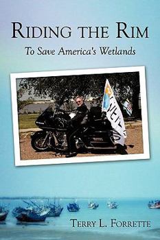 Paperback Riding the Rim: To Save America's Wetlands Book
