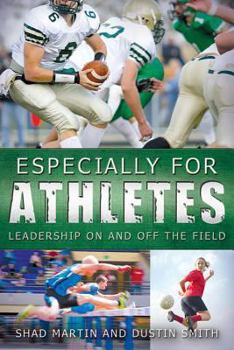 Paperback Especially for Athletes: Leadership on and Off the Field Book