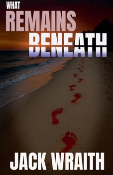 Paperback What Remains Beneath Book